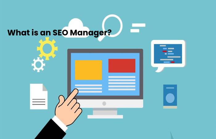 What is an SEO Manager