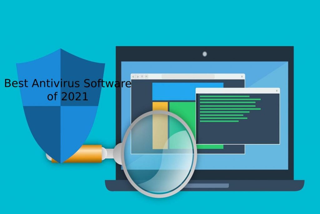 Best Antivirus Software of 2021