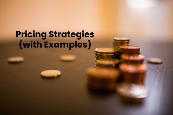 Pricing Strategies (with Examples)