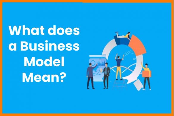 What does a Business Model Mean?