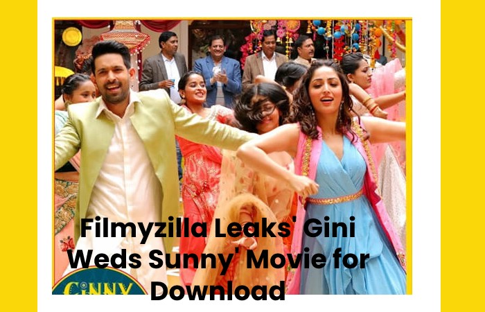 Filmyzilla Leaks' Gini Weds Sunny' Movie for Download