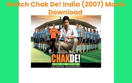 Watch Chak De! India (2007) Movie Download