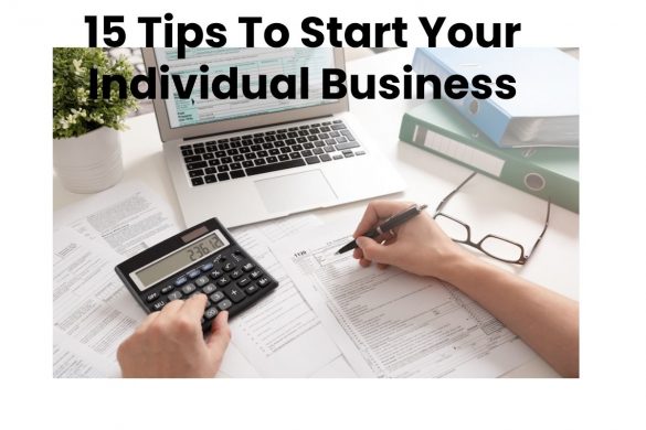 15 Tips To Start Your Individual Business