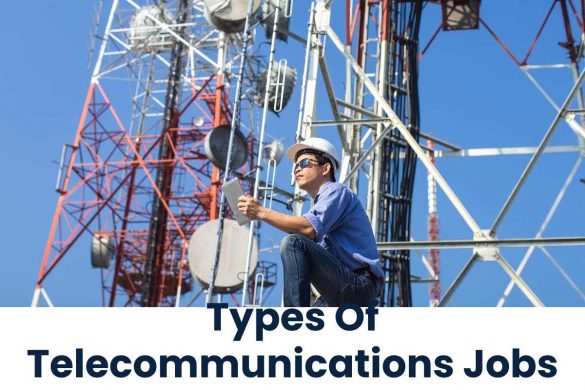 Types Of Telecommunications Jobs