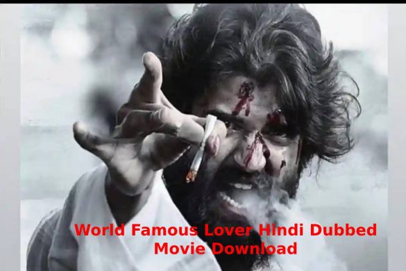 world famous lover hindi dubbed movie download (3)