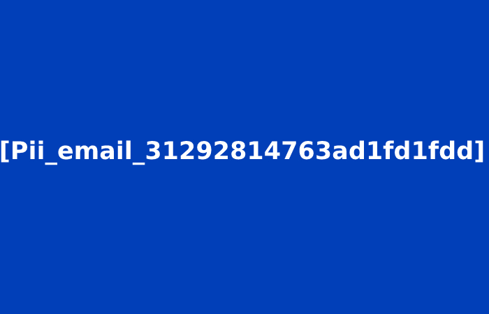 [Pii_email_31292814763ad1fd1fdd]
