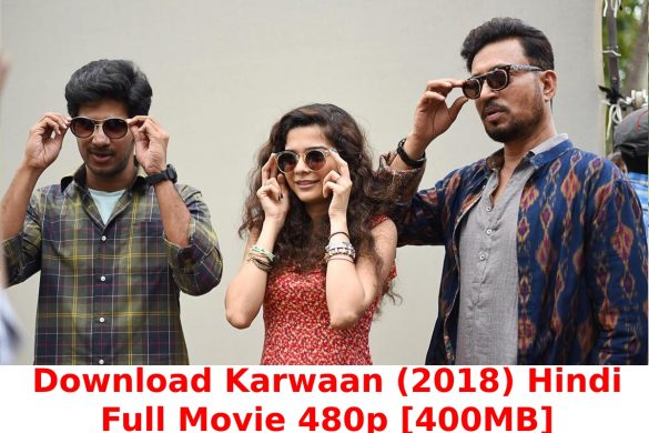 Karwaan Full Movie Download