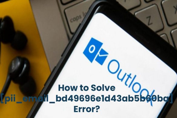 How to Solve [pii_email_bd49696e1d43ab5b60ba] Error?