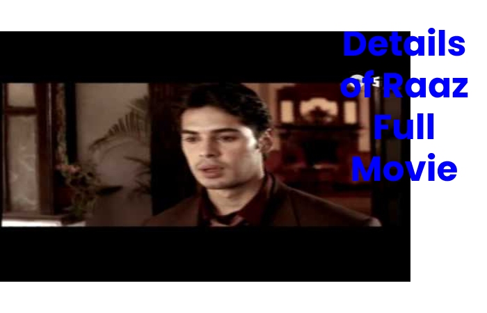 Details of Raaz Full Movie