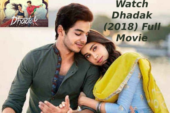 Watch Dhadak (2018) Full Movie Download