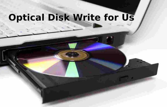 Optical Disk Write for Us 