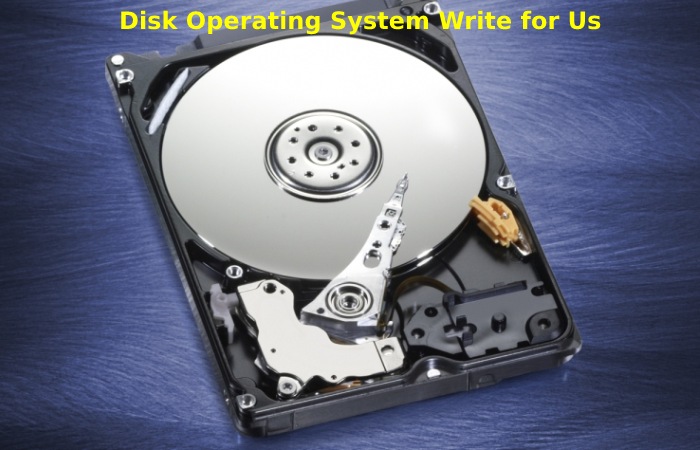 Disk Operating System write for us