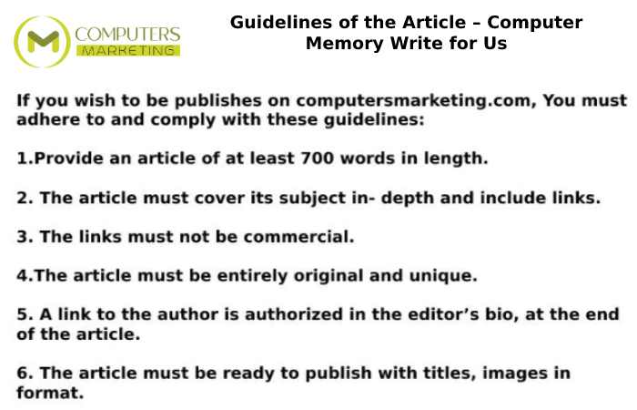 Guidelines of the Article – Computer Memory Write for Us
