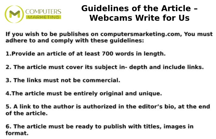 Guidelines of the Article – Webcams Write for Us
