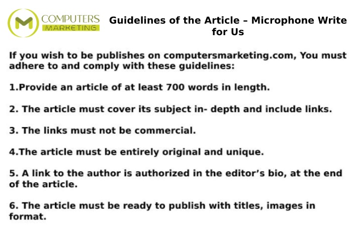 Guidelines of the Article – Microphone Write for Us