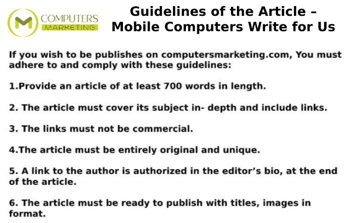 Guidelines of the Article – Mobile Computers Write for Us