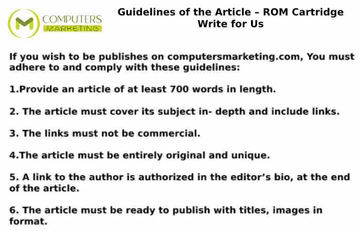 Guidelines of the Article – ROM Cartridge Write for Us
