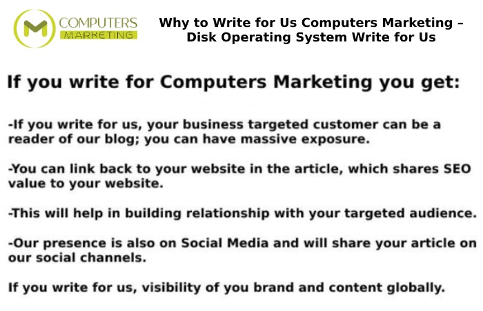 Why to Write for Us Computers Marketing – Disk Operating System Write for Us