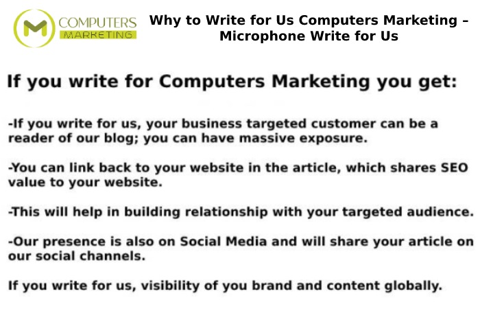 Why to Write for Us Computers Marketing – Microphone Write for Us