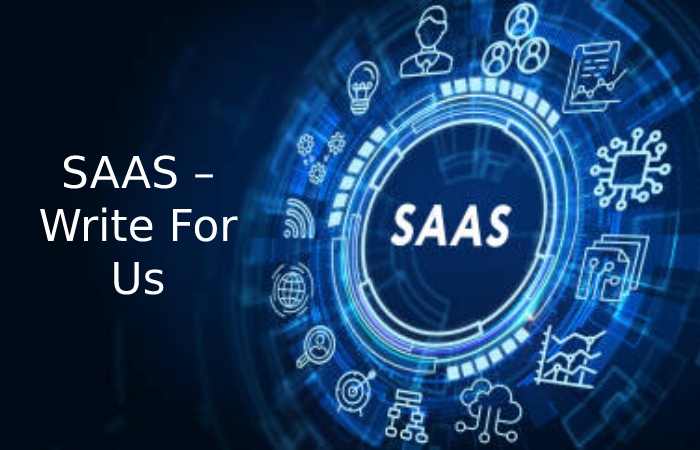 SAAS – Write For Us