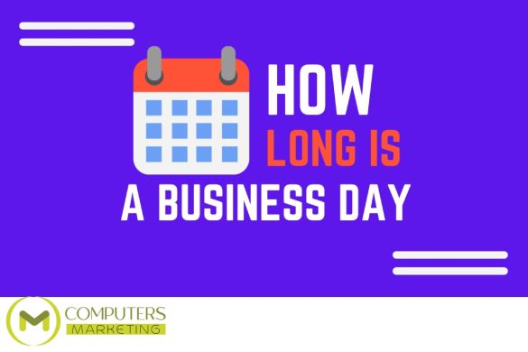 How Long is a Business Day