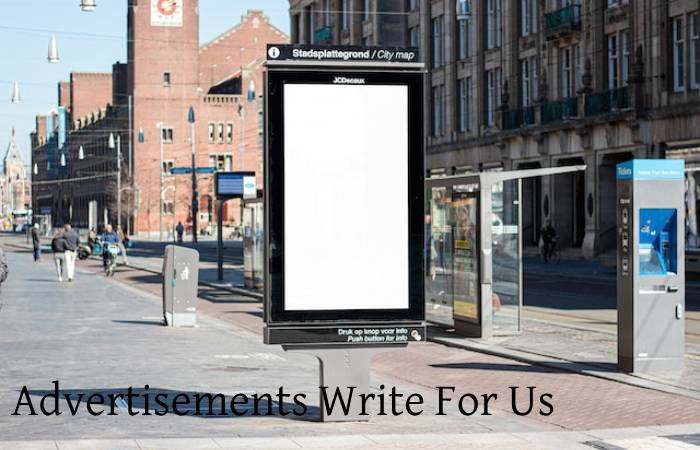 Advertisements Write For Us